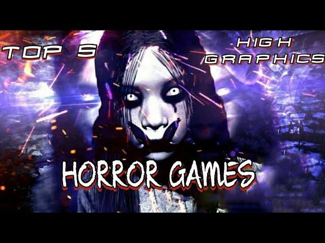 TOP 5 HIGH GRAPHICS HORROR GAMES -2021 (Android/iOS)