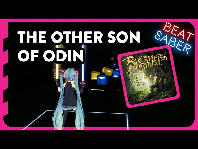 Brothers of Metal - The Other Son of Odin - Beat Saber Expert SS Rank