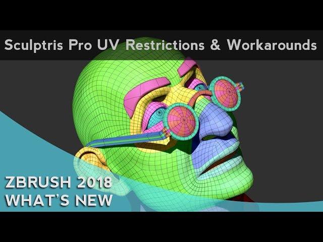 010 ZBrush 2018 Sculptris Pro UV Restrictions And Workarounds