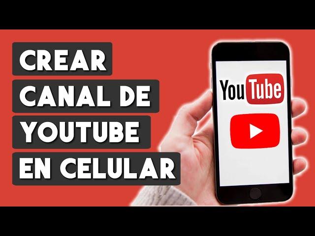 Como Crear un Canal de Youtube en el Celular 2024 (Paso a Paso)