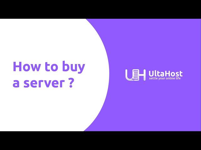 How To Buy a Server Plan | UltaHost