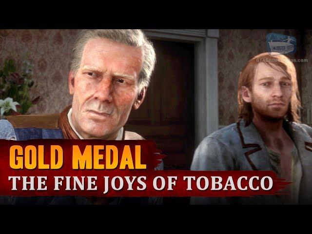 Red Dead Redemption 2 - Mission #38 - The Fine Joys of Tobacco [Gold Medal]