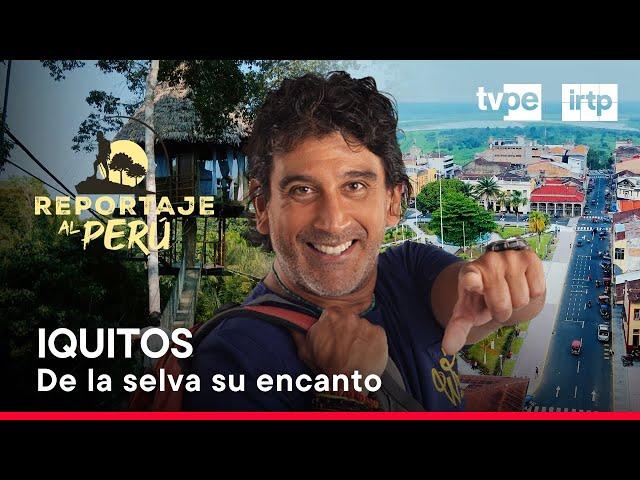 Reportaje al Perú: Iquitos (20/10/2024) | TVPerú