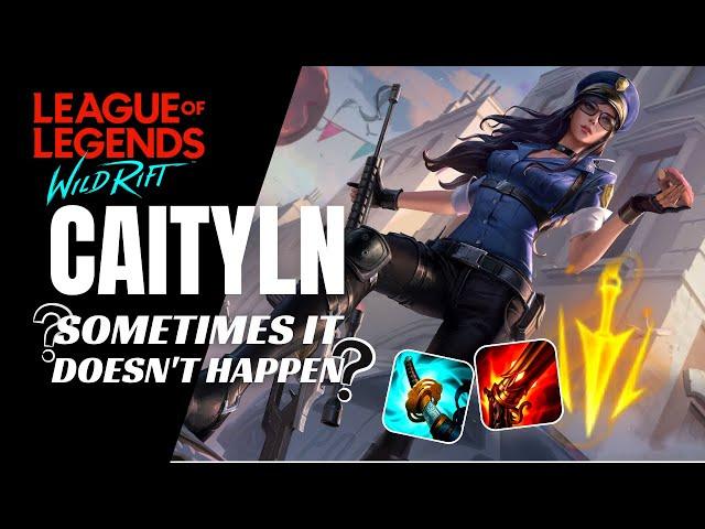 GRANDMASTER ELO CAITLYN GAMEPLAY | WILD RIFT | ADC GAMEPLAY | SEASON 8 | BUILD & RUNES