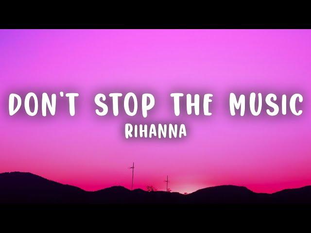 Rihanna - Don't Stop The Music (Lyrics)