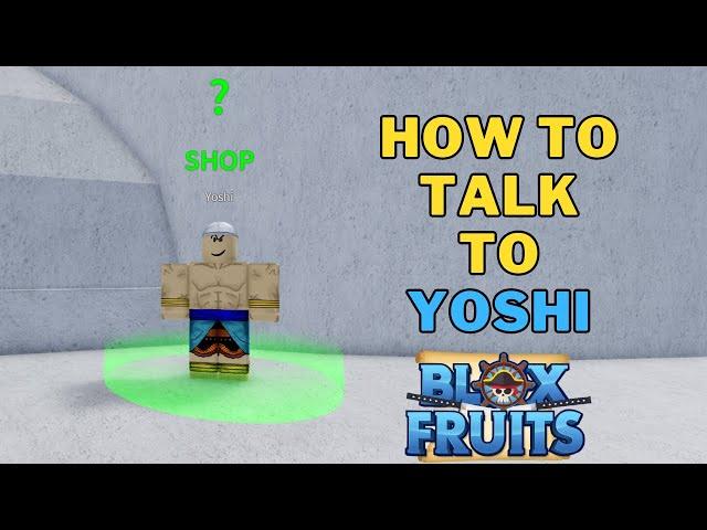 What Does Yoshi Do in Blox Fruits | How To Talk To Yoshi NPC in Blox Fruits