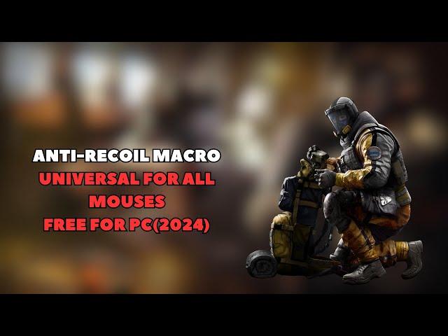 Rainbow Six Siege NO RECOIL MACRO / FREE FOR PC (2024)