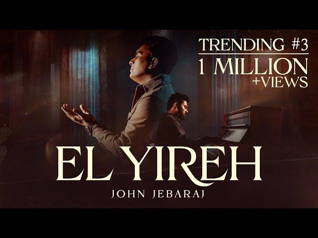 El Yireh -John Jebaraj ft Isaac D #johnjebarajnewsong #tamilchristiansongs  #tamilworship#Trending