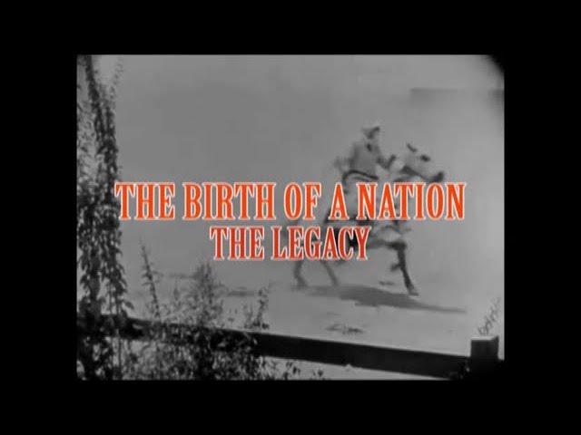 The Birth of a Nation: The Legacy