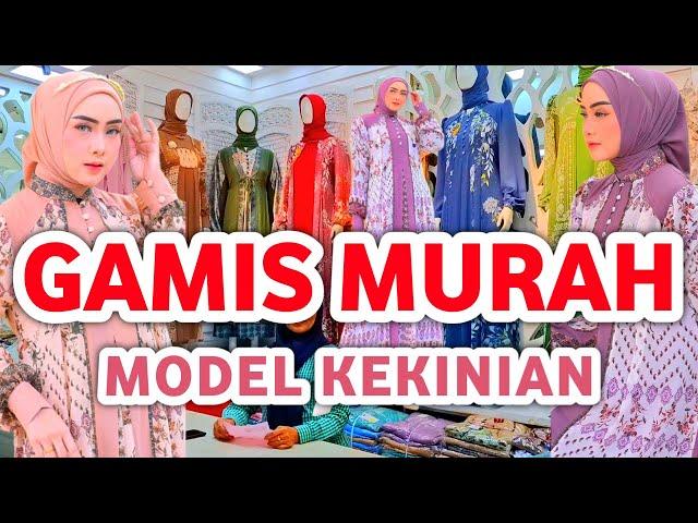 GAMIS TERBARU 2025, GAMIS HARGA MURAH KUALITAS MEWAH PALING LARIS DI PASAR TANAH ABANG HARI INI