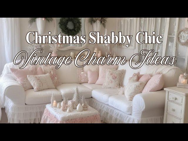 Christmas Shabby Chic Vintage Charm Ideas