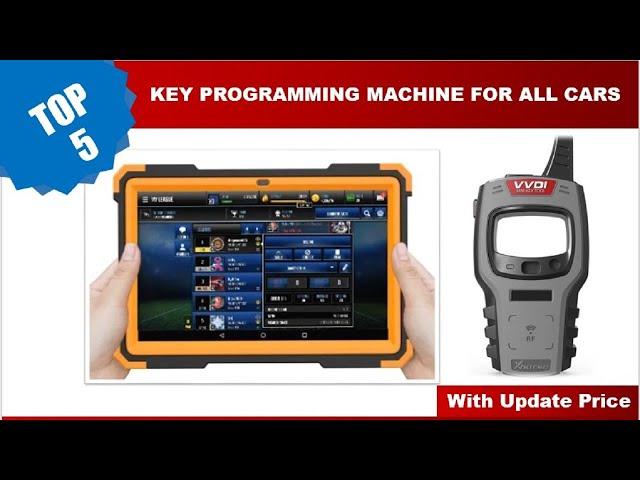 Top 5 Best Key Programming Machine For All Cars 2024