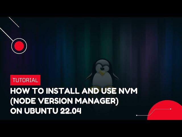 How to install and use NVM (Node Version Manager) on Ubuntu 22.04 | VPS Tutorial