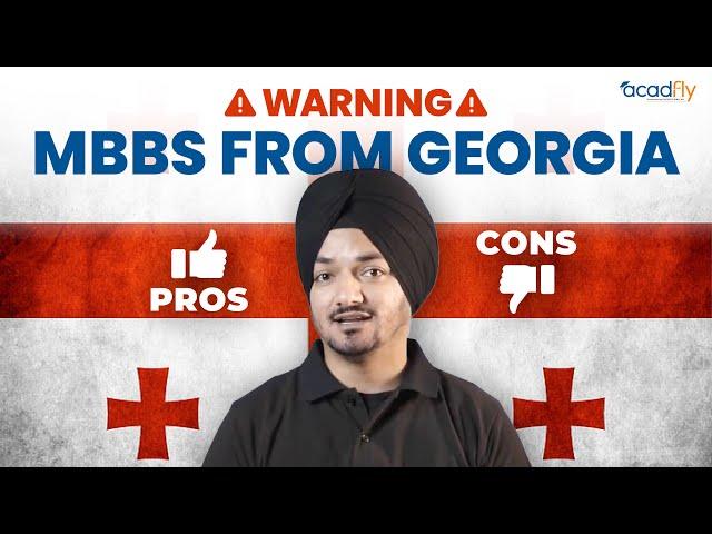 MBBS from Georgia for Indian Students || Pros and Cons || AcadFly