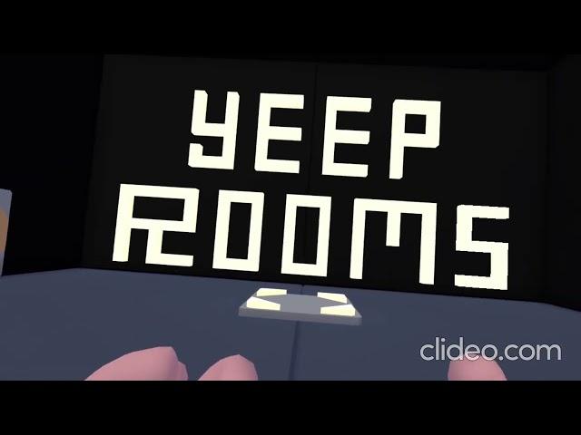 The Yeep Rooms PT 1