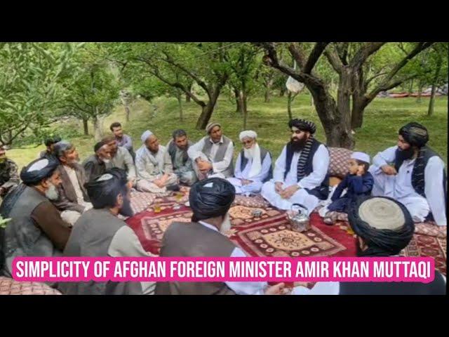 Amir khan muttaqi | foreign minister | of afghanistan amoung the people .