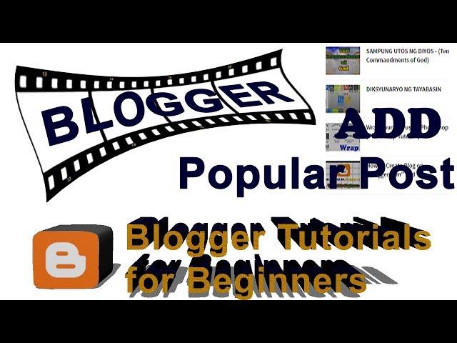 Blogger Tutorial | How to Add Popular Post on Blogger widget for beginners