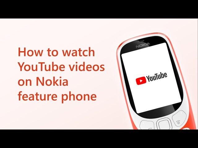 How to watch YouTube videos on Nokia feature phone || Thanhh Technology (VN)