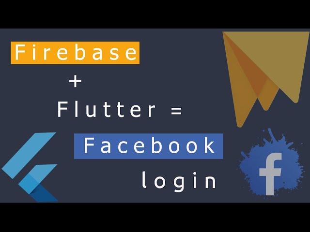 Flutter - Facebook Login with Firebase Authentication