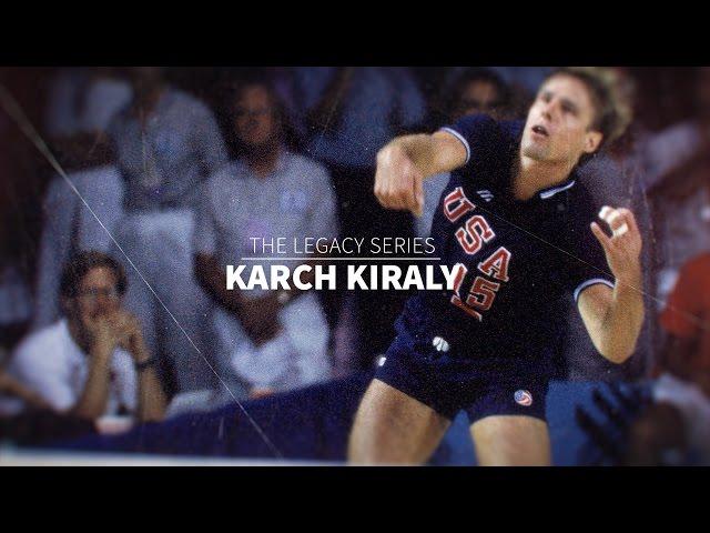 The Legacy Series: Karch Kiraly