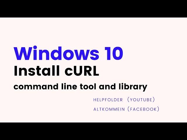 cURL - How to Install CURL on Windows 10