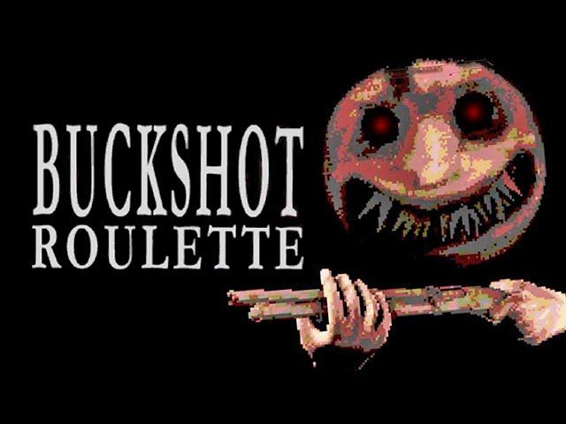 I am finally playing [Buckshot Roulette]