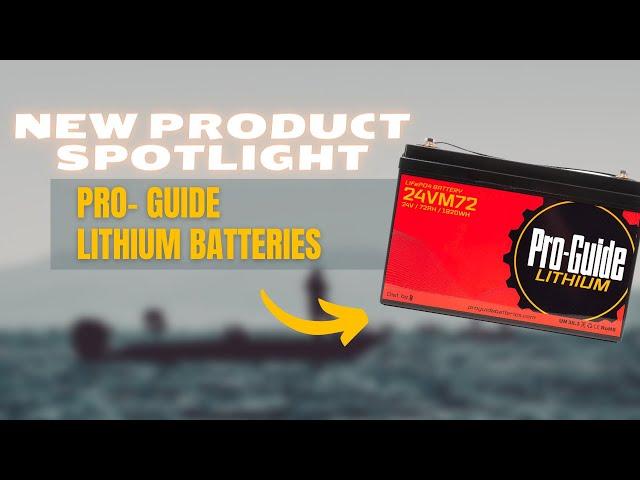 Product Spotlight: Lithium Marine Batteries from Pro-Guide