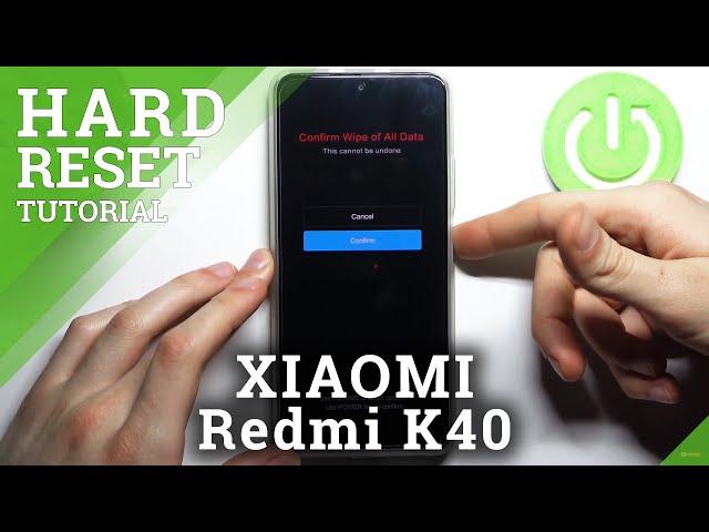 How to Hard Reset XIAOMI Redmi K40 - Remove Screen Lock / Factory Reset by Recovery Mode