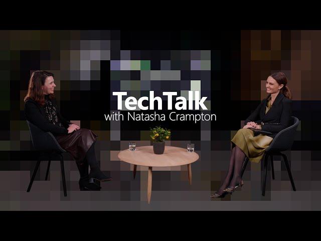 Microsoft #TechTalk: Responsible AI