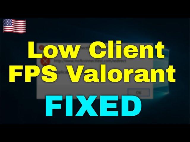 How to Fix Low Client FPS Valorant Windows 11