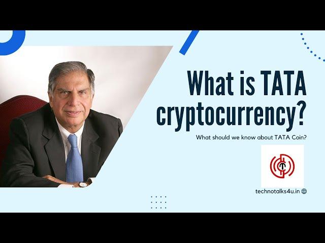 What is TATA cryptocurrency? What should we know about TATA Coin?