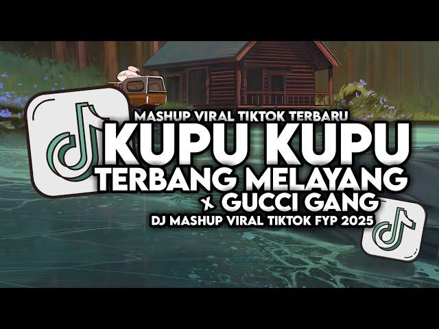 DJ KUPU KUPU TERBANG MELAYANG X GUCCI GANG - LUCU ANAK MAMI PAPI  SLOW VIRAL TIKTOK MAMAN FVNDY 2025