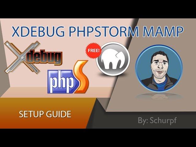 Xdebug, PhpStorm and MAMP - OSX - Setup Guide