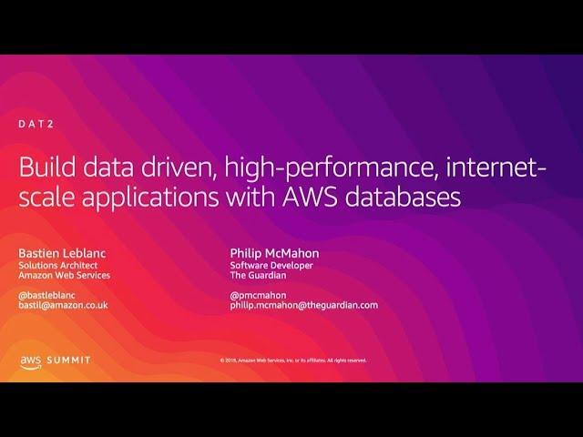 Build Data-Driven, High-Performance, Internet-Scale Applications with AWS Databases