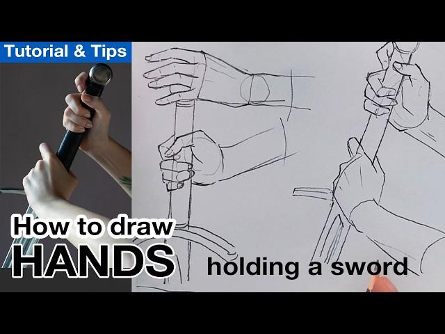 How to Draw Hands | Tutorial & Tips (Holding a sword)