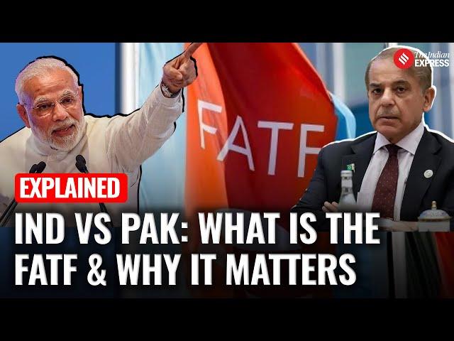 Explained: What is the FATF and Why Pakistan May Be in Trouble Again