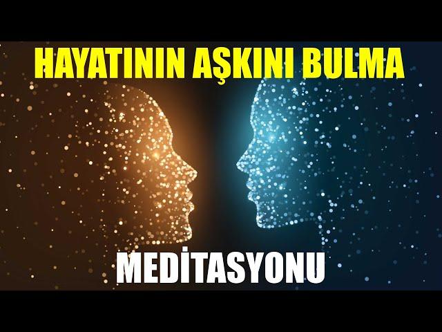 HAYATININ AŞKINI BULMA (RUH EŞİNİ ÇAĞIRMA) MEDİTASYONU #mistikyol #meditasyon