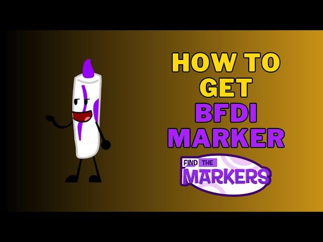 How To Get BFDI Marker in Find The Markers | Roblox