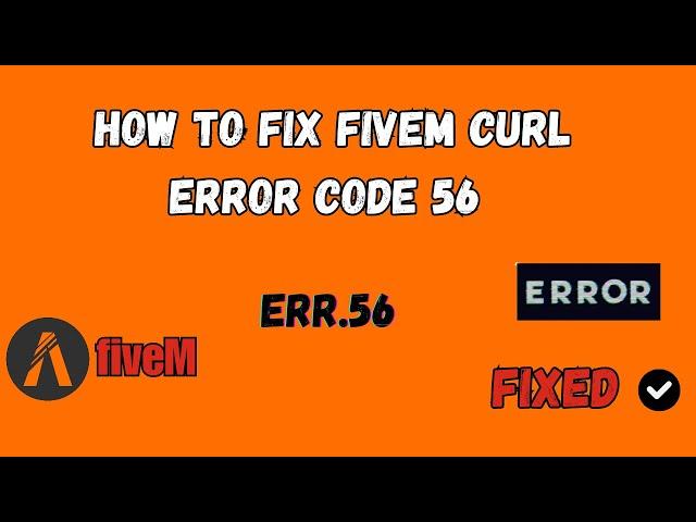 How To Fix FiveM CURL Error Code 56 Obtaining Configuration From Server Failed Connection Was Reset