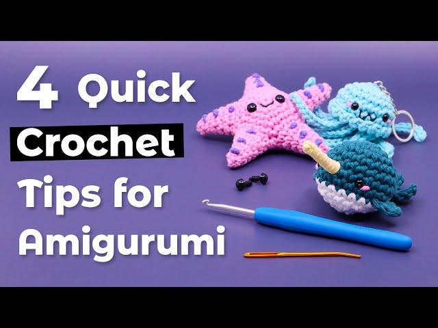 4 Amigurumi Crochet Tips You Definitely Don’t Know