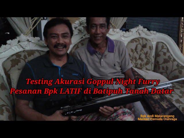 Testing Akurasi Goppul Night Furry Pesanan Bpk Latif di Batipuh Tanah Datar Sumbar