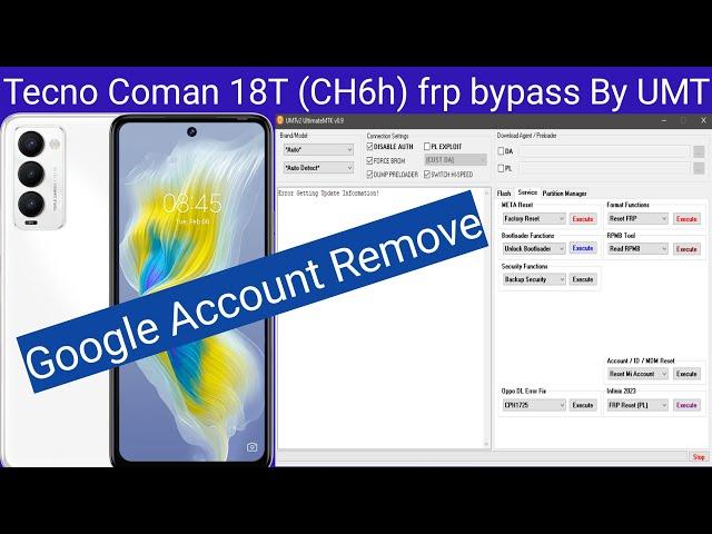 Tecno Coman 18T (CH6h)|Google Account Remove frp bypass By UMT Android 12 press volume up