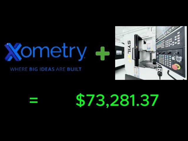 Xometry for the small machine shop. $73,281.37 Earned in 6 Months