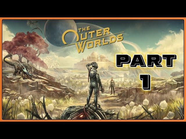 THE OUTER WORLDS FIRST PLAYTHROUGH HARDEST DIFFICULTY PART 1 (2/2)