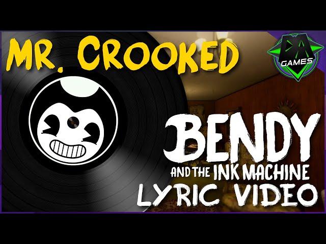 BENDY SONG (MR. CROOKED) LYRIC VIDEO - DAGames