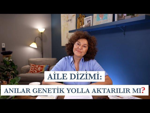 Aile Dizimi Ne Kadar Gerçek? I Anılar, travmalar genetik yolla aktarılır mı?