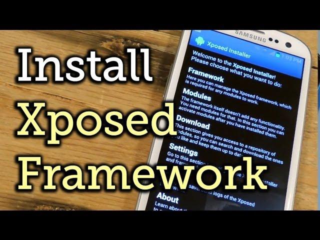 Install the Xposed Framework on Your Samsung Galaxy S3 [How-To]