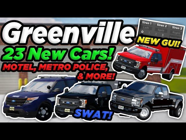 23 NEW CARS IN GREENVILLE! METRO POLICE, SWAT, MOTEL, NEW GUI'S, WIND NOISES! | ROBLOX Greenville WI