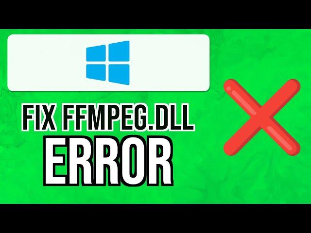 How to FIX FFMPEG.DLL ERROR on Any Application | Windows 10, 8.1, 8, 7 | Install FFMPEG 2024