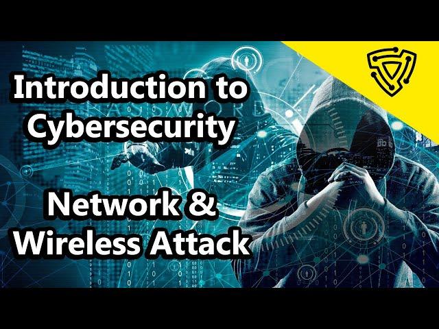 Introduction to Cybersecurity - Network and wireless attack